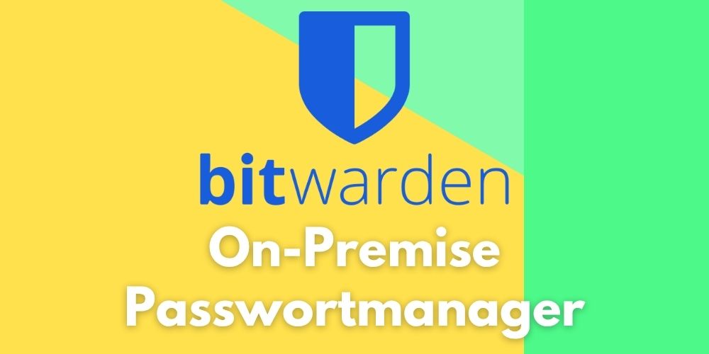 on premise bitwarden