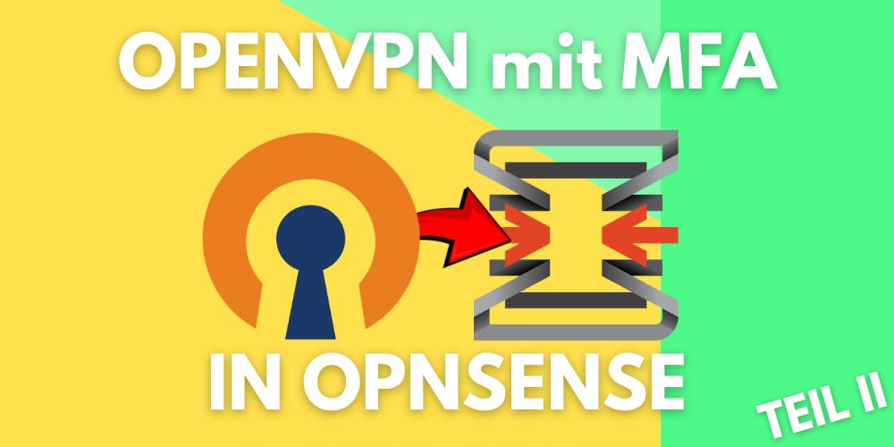 openvpn mfa opnsense