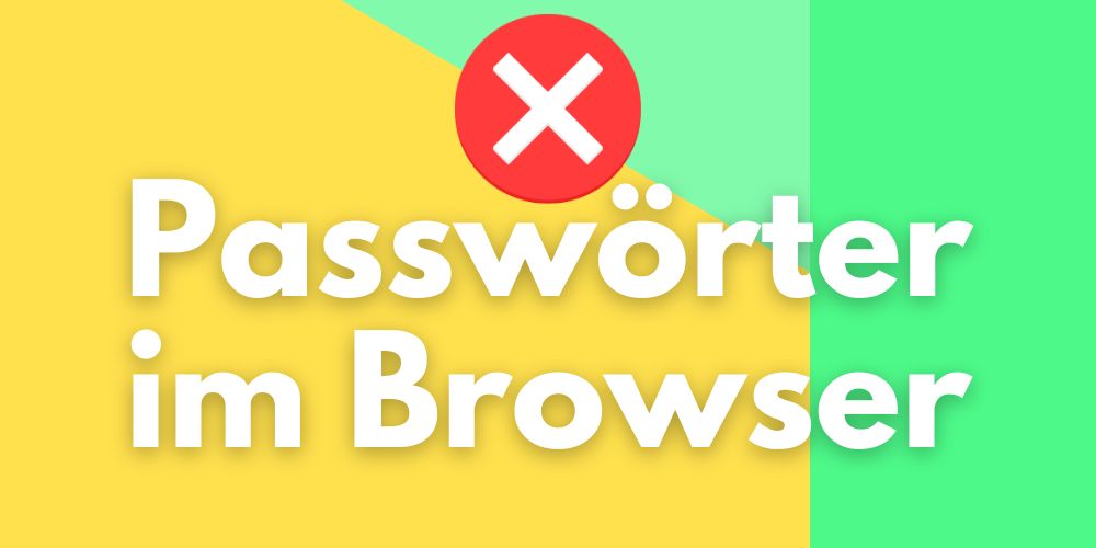passwörter im browser