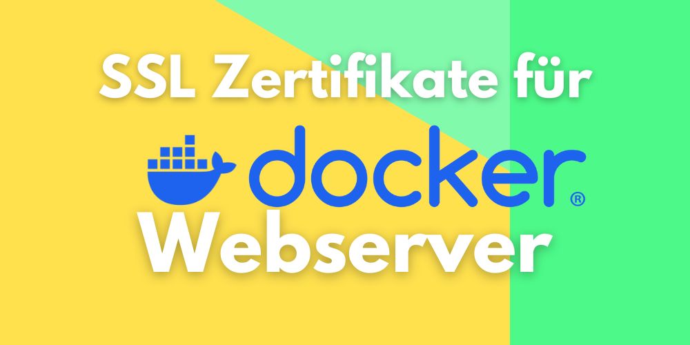 ssl zertifikate docker webserver