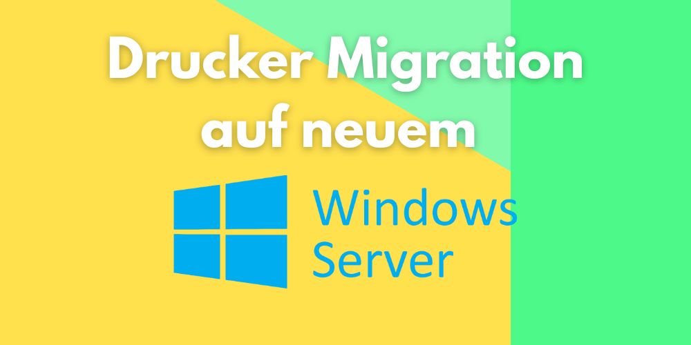 drucker migration auf neuem windwos serve