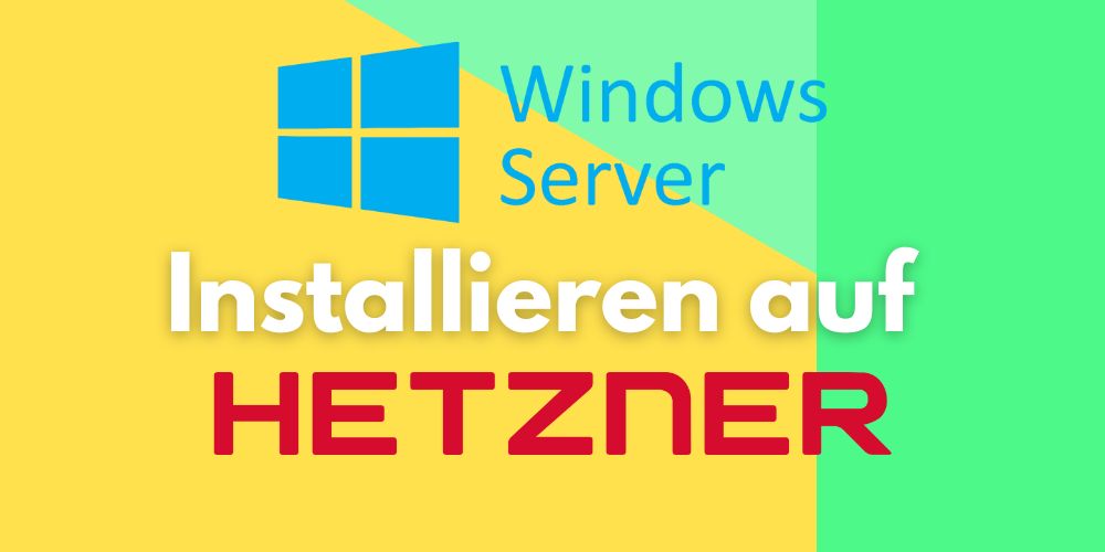 windows server installieren in hetzner