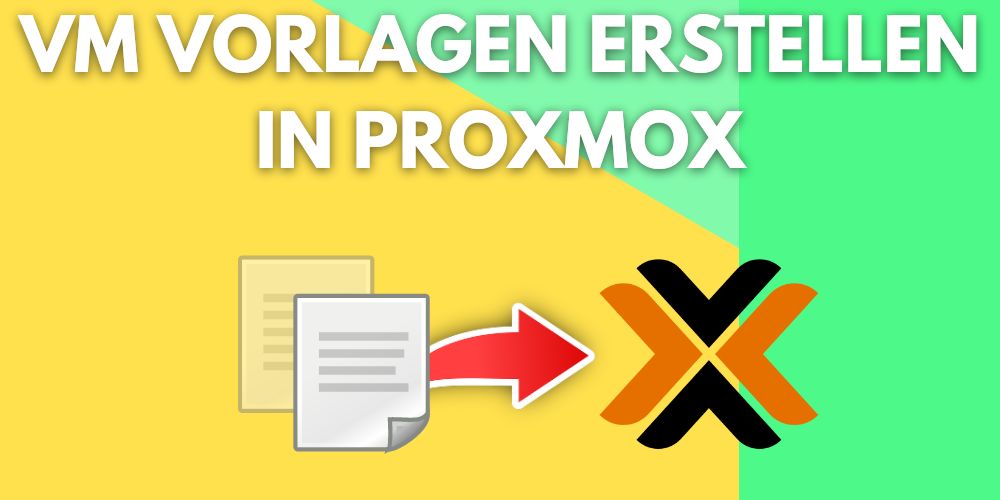 Virtuelle Maschinen Vorlagen templates in Proxmox erstellen