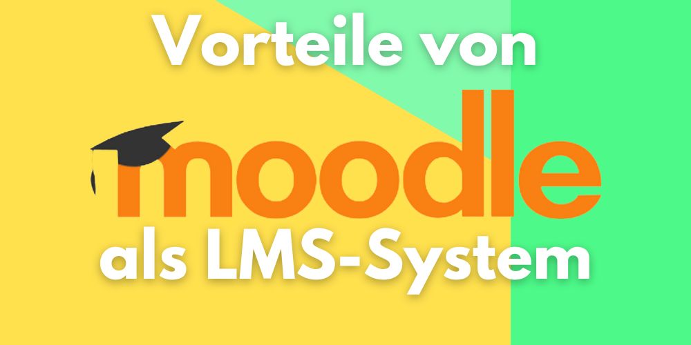 vorteile von moodle als LMS system