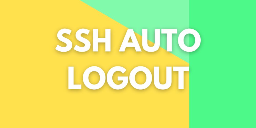 ssh auto logout