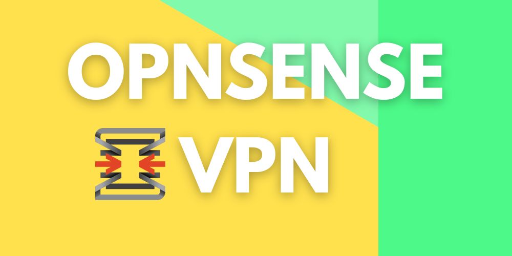 opnsense vpn