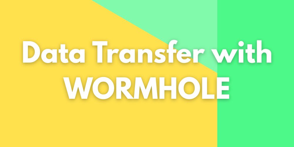 data transfer with wormhole