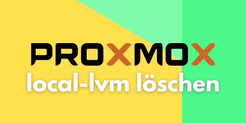 proxmox local-lvm löschen