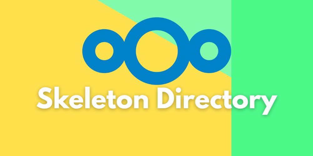 nextclooud skeleton directoy