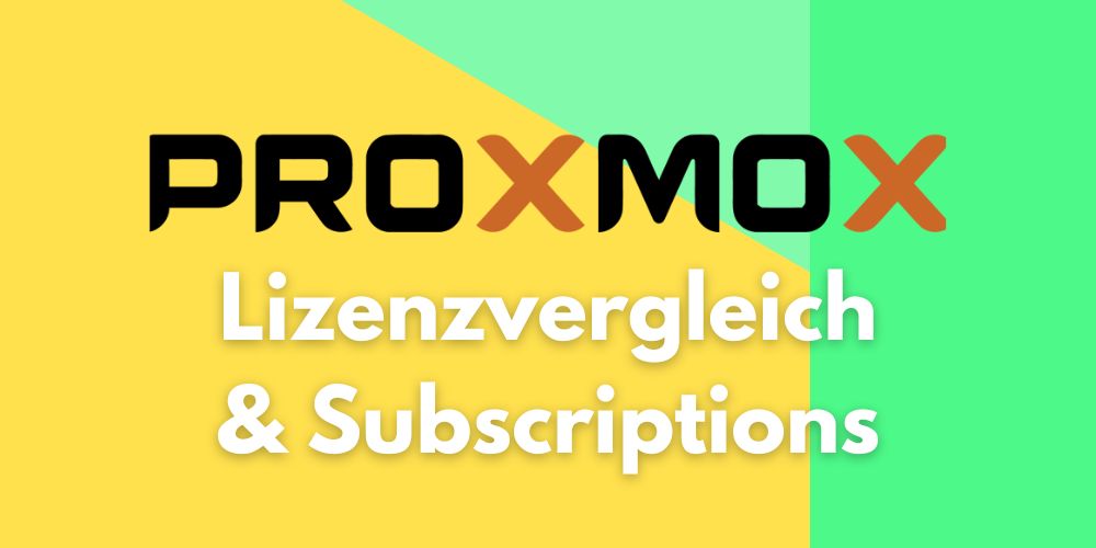 proxmox Lizenzvergleich & Subscriptions