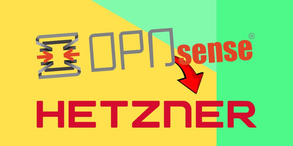 opnsense auf hetzner