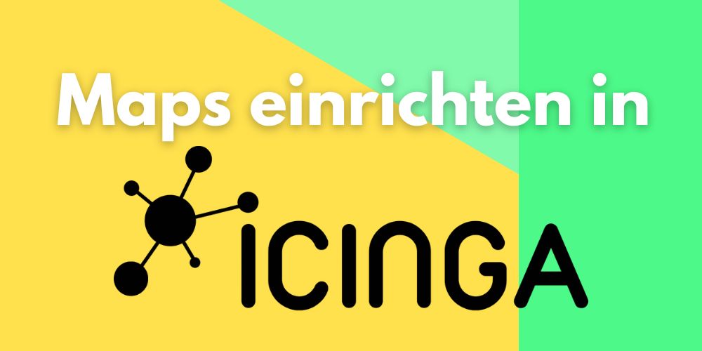 maps einrichten in icinga2