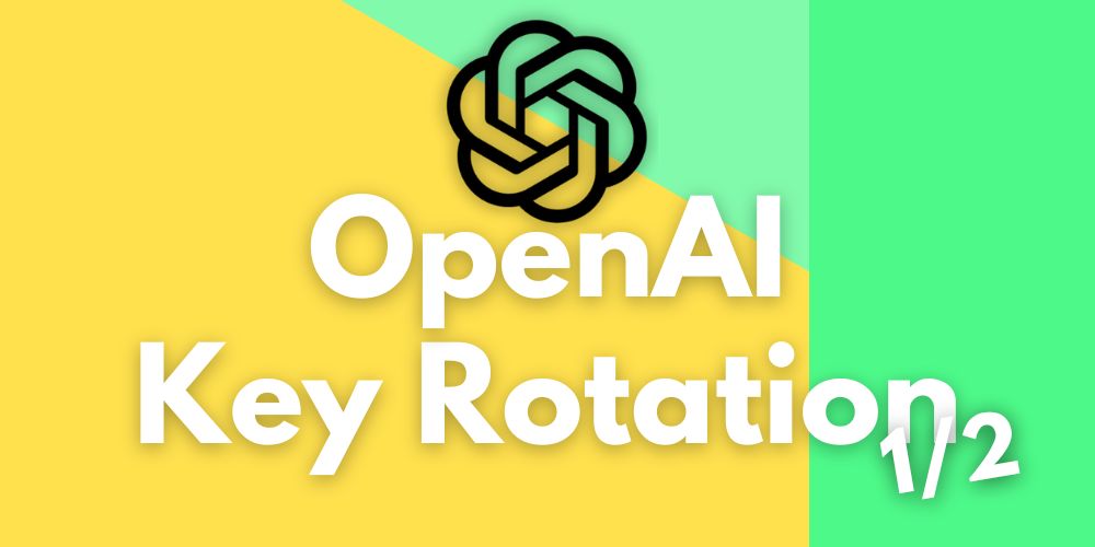 open ai Key Rotation
