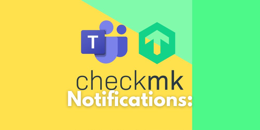 checkmk teams notifications