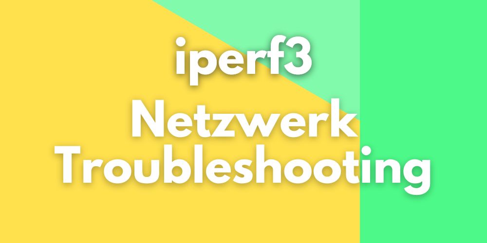 iperf3 troubleshooting netzwerk