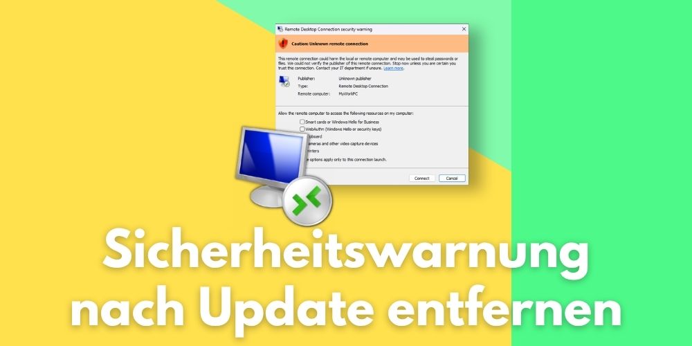 remote desktop Sicherheitswarnung nach Windows Update temporär entfernen